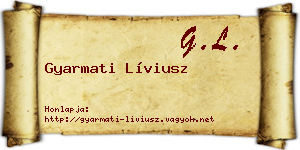 Gyarmati Líviusz névjegykártya